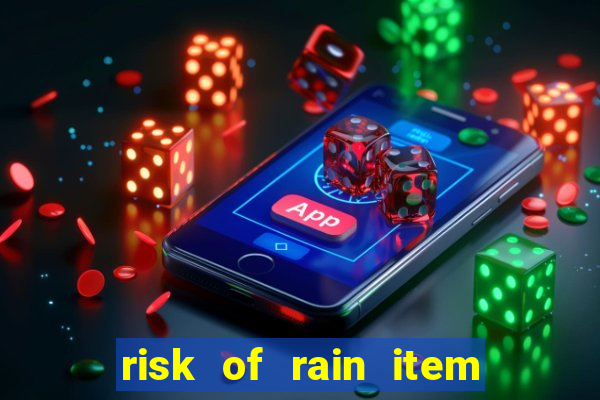 risk of rain item tier list