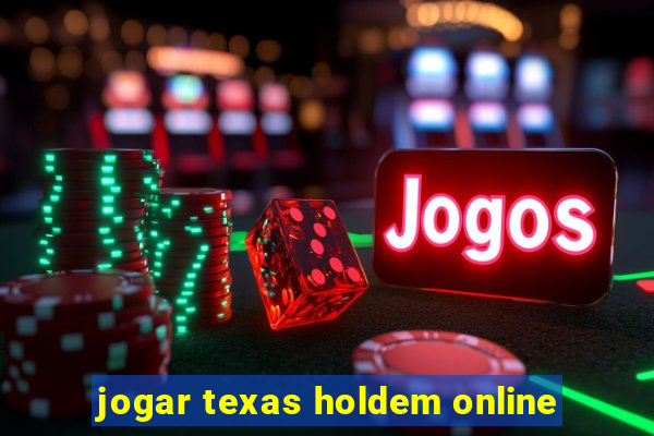 jogar texas holdem online