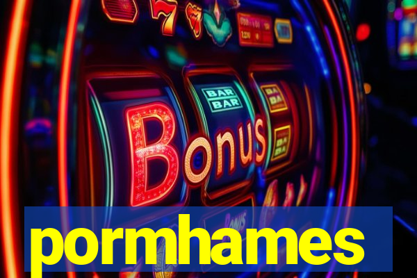 pormhames