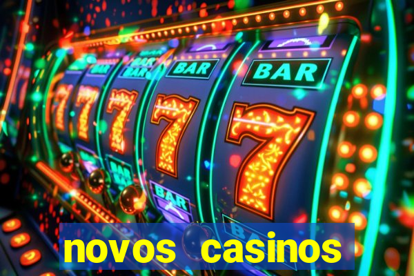 novos casinos online 2024