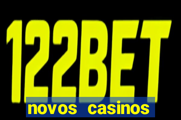 novos casinos online 2024