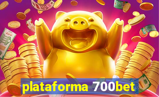 plataforma 700bet