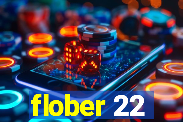 flober 22