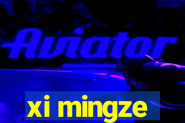 xi mingze