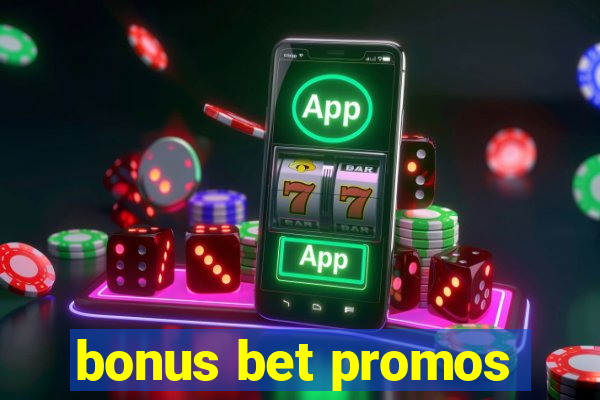 bonus bet promos