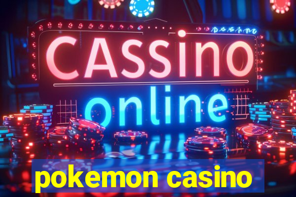 pokemon casino