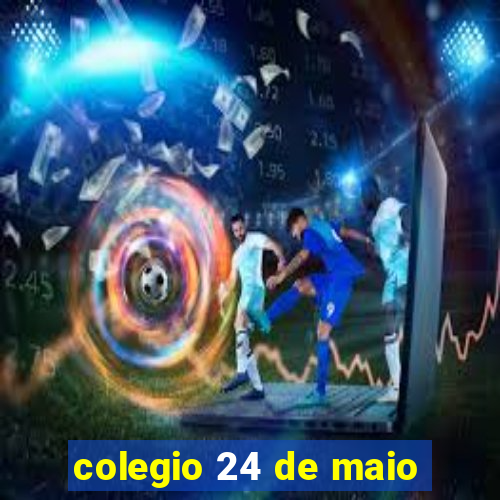 colegio 24 de maio