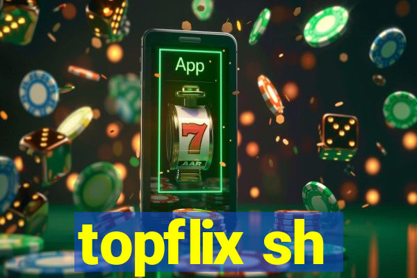 topflix sh