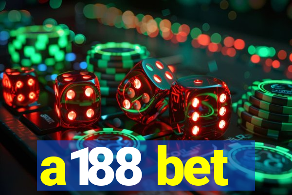 a188 bet