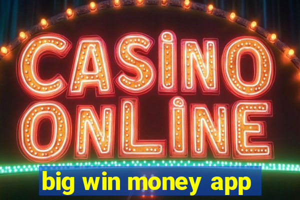 big win money app