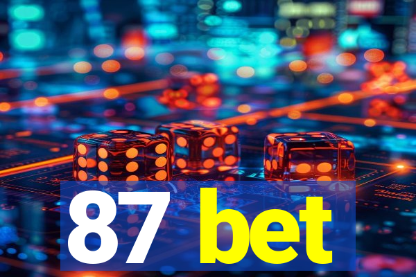 87 bet