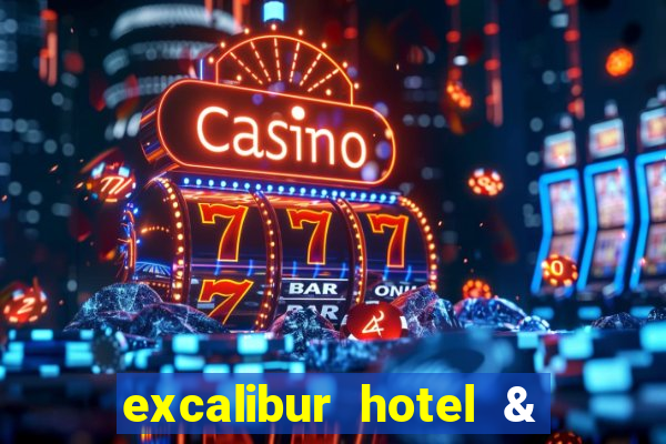 excalibur hotel & casino las vegas