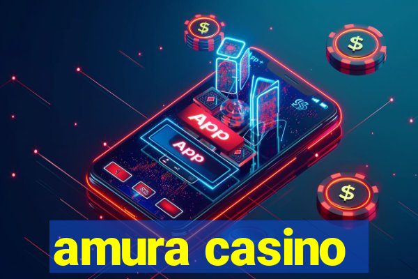 amura casino