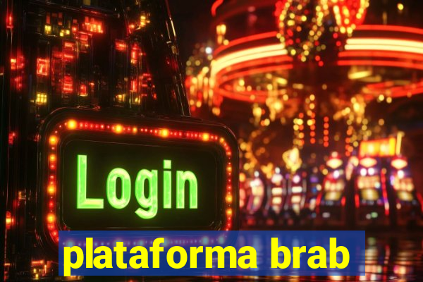 plataforma brab