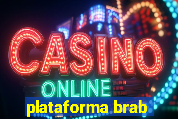 plataforma brab