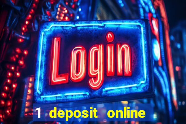 1 deposit online casino nz