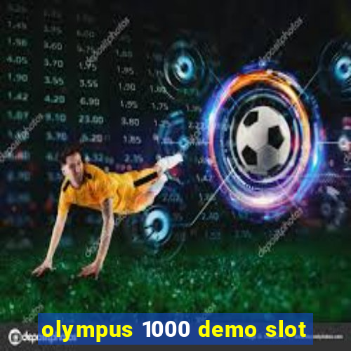 olympus 1000 demo slot