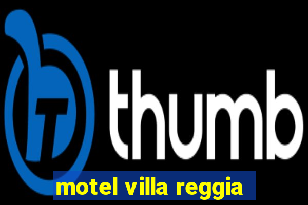 motel villa reggia