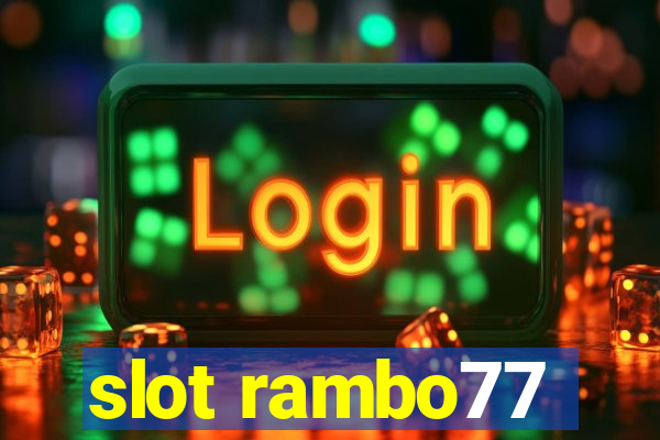 slot rambo77