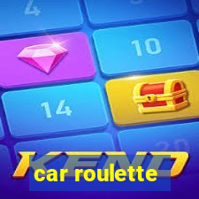 car roulette