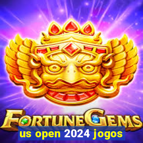 us open 2024 jogos