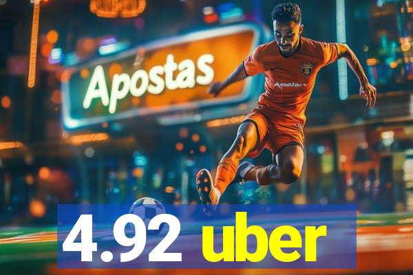 4.92 uber