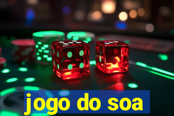 jogo do soa