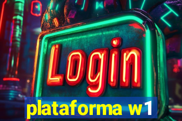 plataforma w1