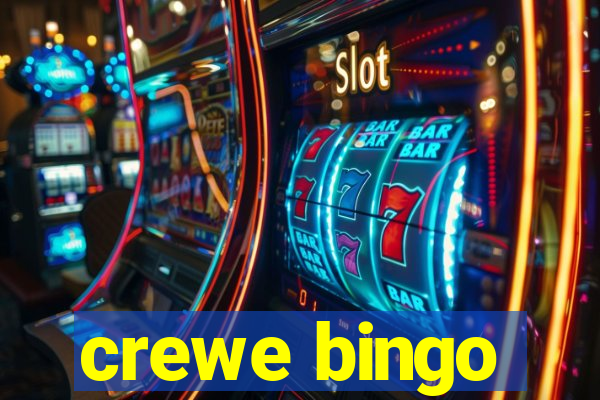 crewe bingo