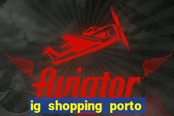 ig shopping porto velho cinema