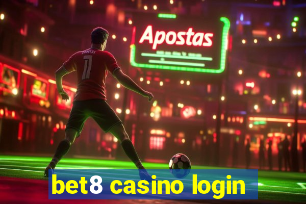 bet8 casino login