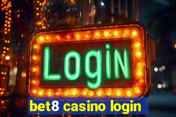 bet8 casino login