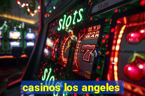 casinos los angeles