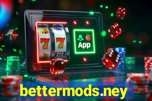 bettermods.ney