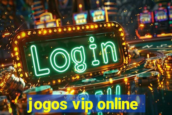 jogos vip online