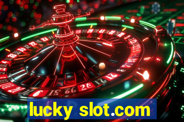 lucky slot.com