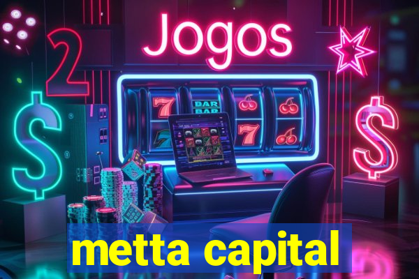 metta capital