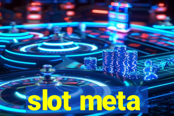 slot meta