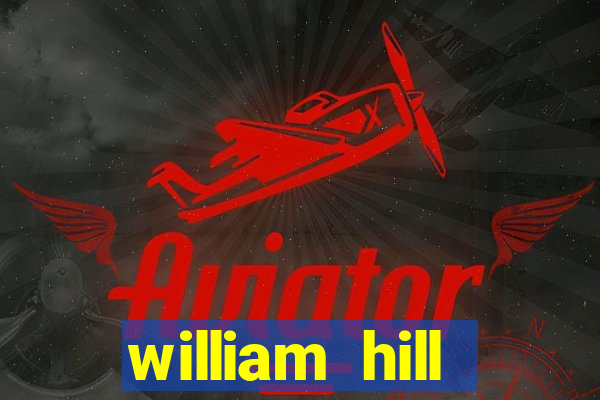 william hill internet betting