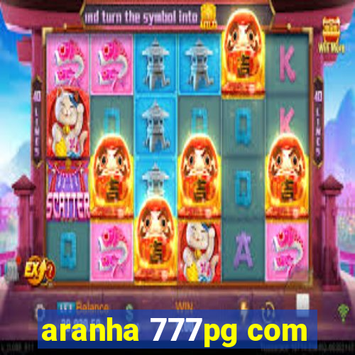 aranha 777pg com