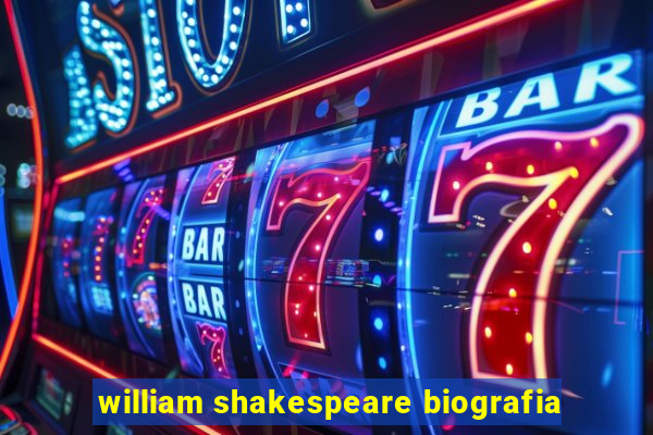 william shakespeare biografia