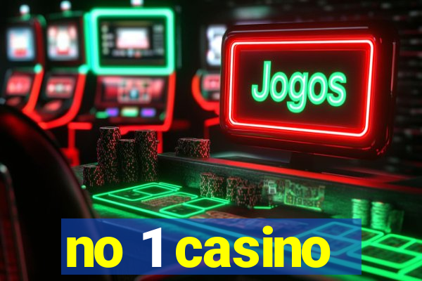 no 1 casino