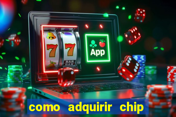 como adquirir chip tim beta