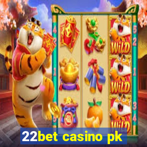 22bet casino pk