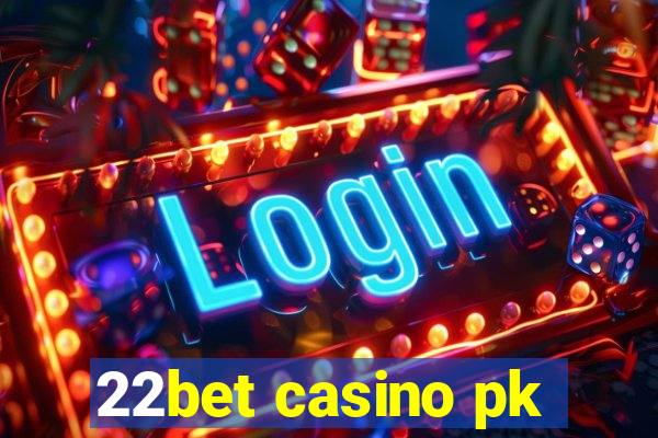 22bet casino pk