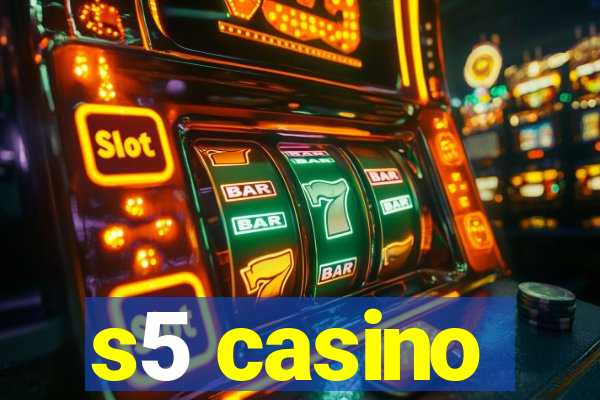 s5 casino