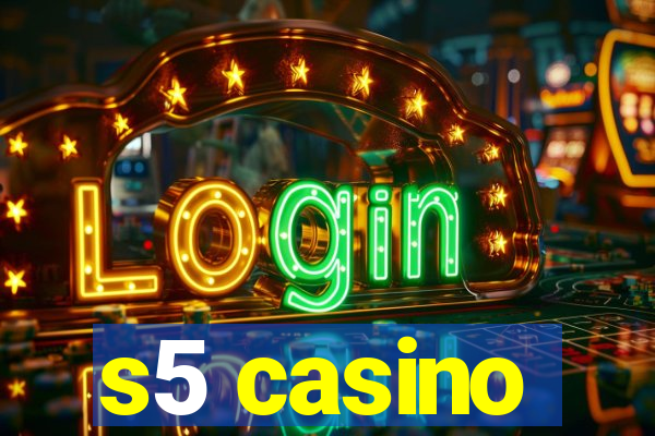 s5 casino