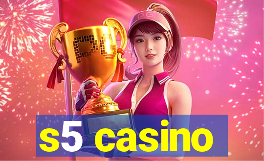 s5 casino