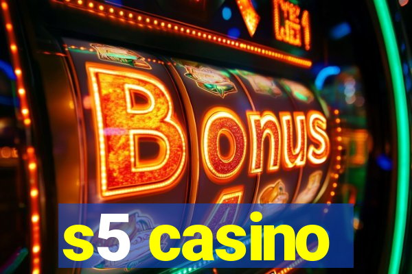 s5 casino