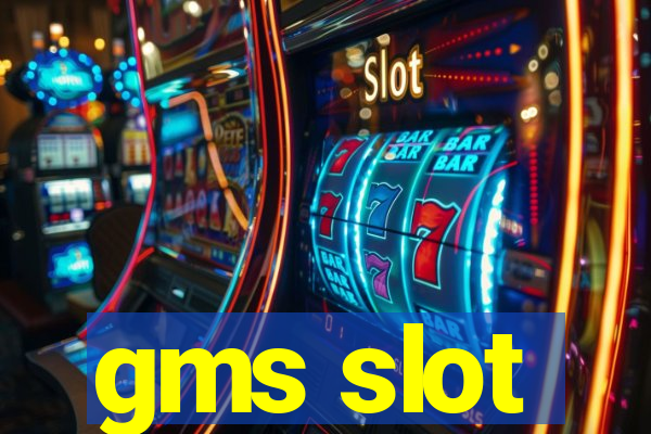 gms slot